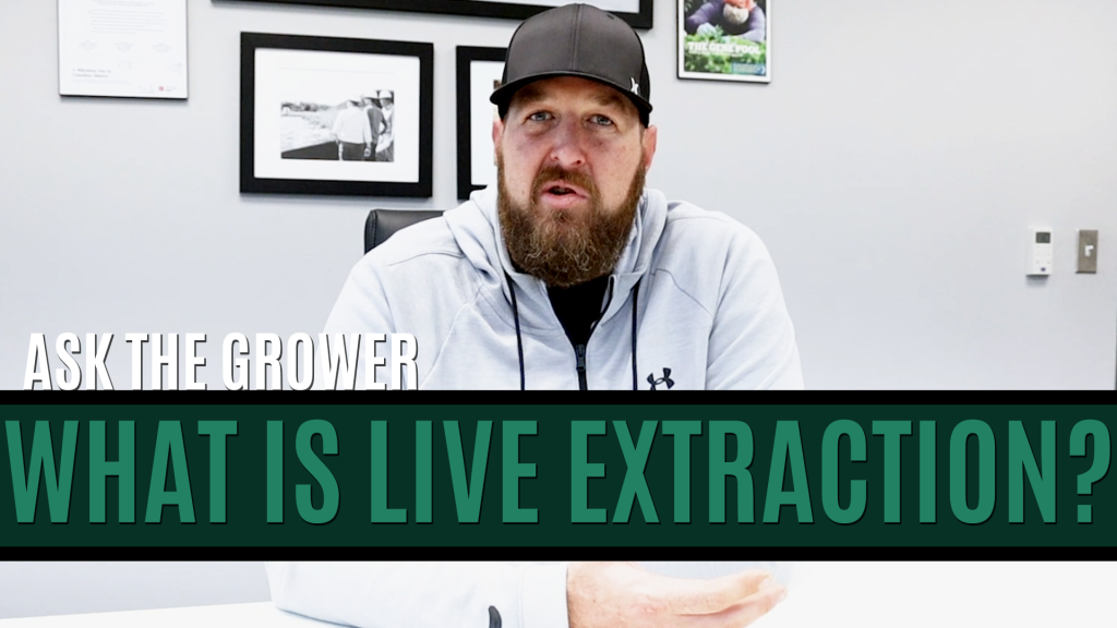 Ask The Grower - What Is Live Extraction - Title Card